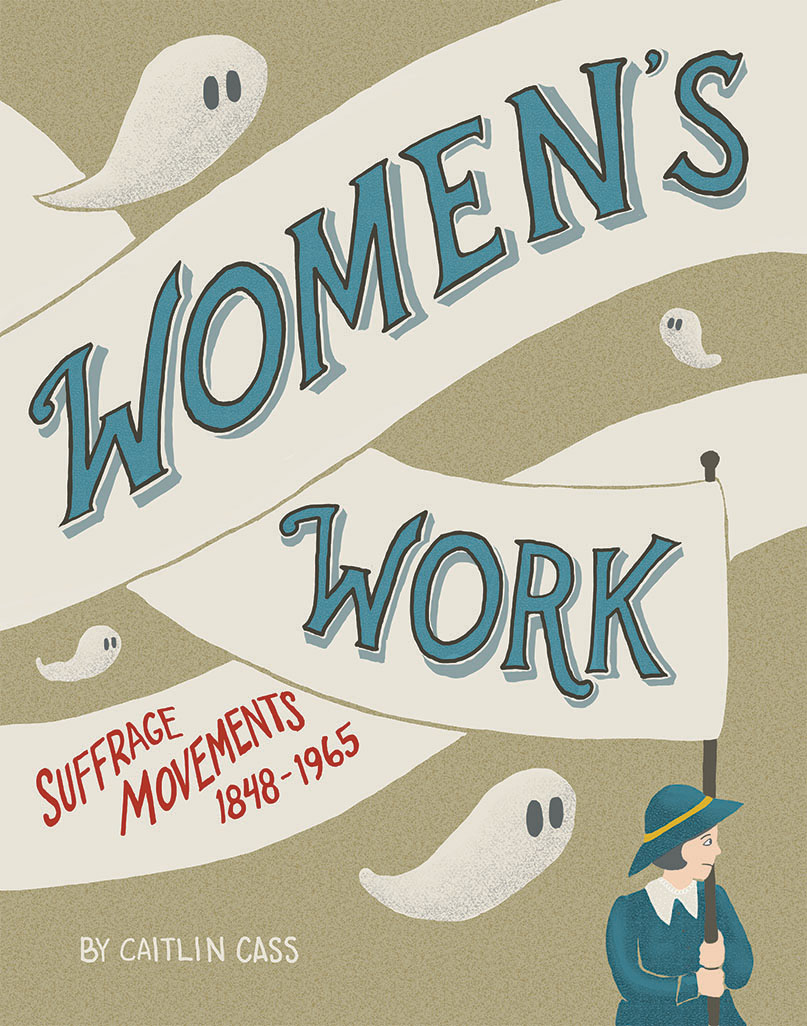 Women's Work Suffrage Movements 1848 - 1965