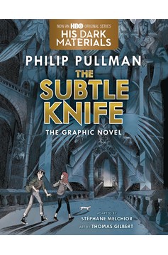 His Dark Materials Graphic Novel Volume 2 Subtle Knife