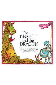 The Knight and the Dragon (Hardcover Book)