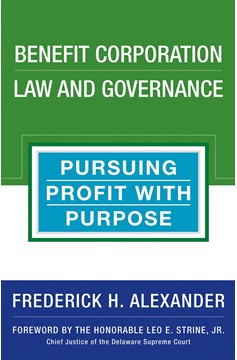 Benefit Corporation Law And Governance (Hardcover Book)