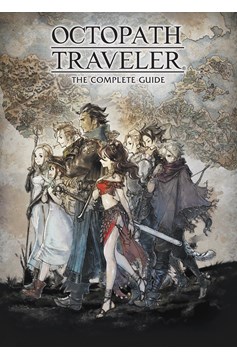 Octopath Traveler Complete Guide Hardcover