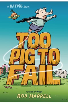 Batpig Hardcover Graphic Novel Volume 2 To Pig To Fail