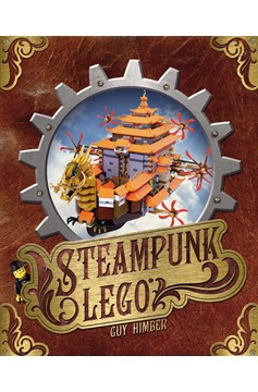 Steampunk Lego (Hardcover Book)