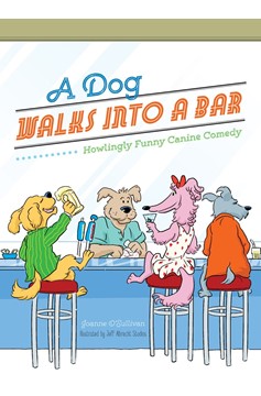 A Dog Walks Into A Bar... (Hardcover Book)