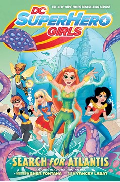 DC Super Hero Girls Graphic Novel Volume 7 Search For Atlantis