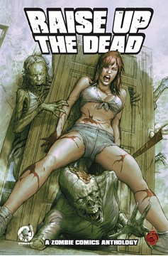Raise Up The Dead Zombie Comics Anthology Graphic Novel (Mature)
