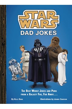 Star Wars Dad Jokes Best Worst & Puns Galaxy Far Way Hardcover