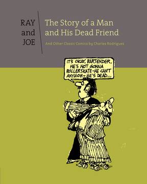 Ray And Joe Hardcover Man And His Dead Friend
