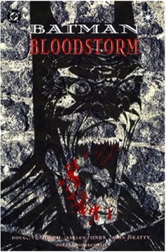 Batman: Bloodstorm Hardcover