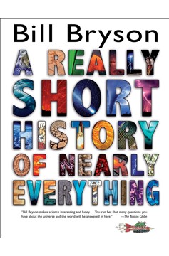 A Really Short History Of Nearly Everything (Hardcover Book)