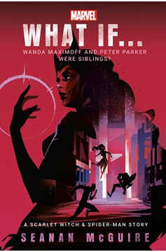 Marvel What If...? Hardcover Novel Volume 2 Wanda & Peter Were Siblings