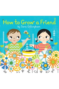 How To Grow A Friend (Hardcover Book)