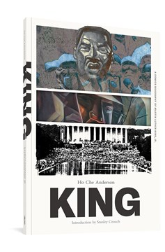 King A Comics Biography of Martin Luther King, Jr (The Complete Edition)