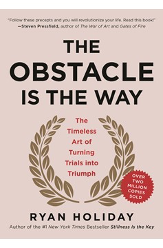 The Obstacle Is The Way (Hardcover Book)