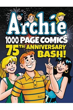 Archie 1000 Page Comics 75th Anniversary Bash Graphic Novel