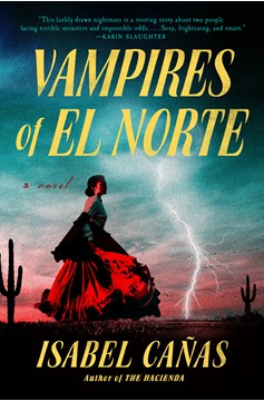 Vampires Of El Norte (Hardcover Book)