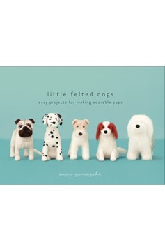 Little Felted Dogs (Hardcover Book)