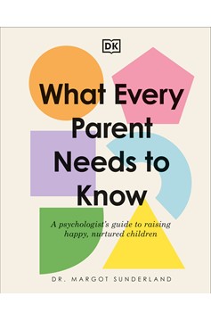 What Every Parent Needs To Know (Hardcover Book)