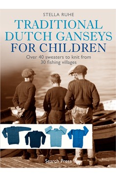 Traditional Dutch Ganseys for Children (Hardcover Book)