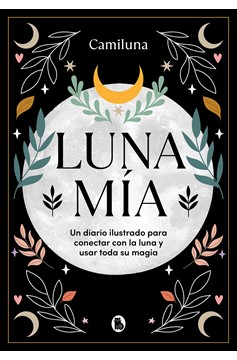 Luna Mía / My Moon (Hardcover Book)