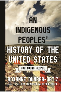 An Indigenous Peoples' History of the United States for Young People (Paperback)