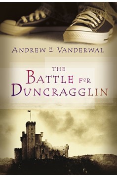 The Battle for Duncragglin (Hardcover Book)