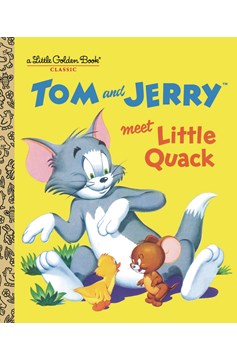Tom & Jerry Meet Little Quack Little Golden Book