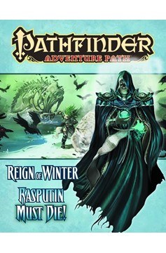 Pathfinder Adventure Path Reign of Winter Part 5 Rasputin Must Die