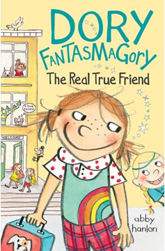 Dory Fantasmagory: The Real True Friend (Hardcover Book)