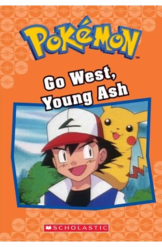 Pokémon Chapter Book: Go West, Young Ash 