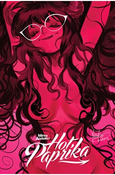 Mirka Andolfo Hot Paprika Omnibus Hardcover