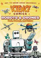 Science Comics Robots & Drones Graphic Novel