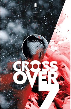 Crossover #7 Cover D 1 for 50 Incentive Hill Variant