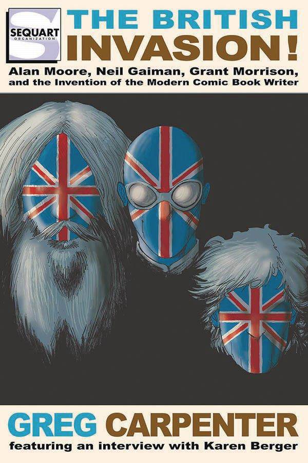 British Invasion Moore Gaiman Morrison Modern Comic Writer
