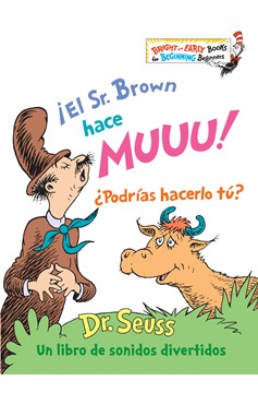 ¡El Sr. Brown Hace Muuu! ¿Podrías Hacerlo Tú? (Mr. Brown Can Moo! Can You? Spanish Edition), Mr. Brown Can Moo! Can You? (Hardcover Book)