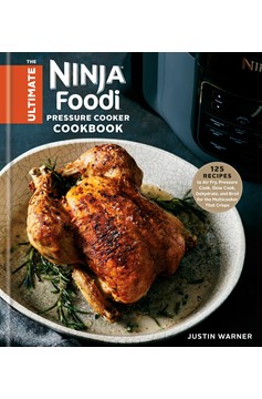 The Ultimate Ninja Foodi Pressure Cooker Cookbook (Hardcover Book)