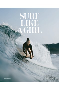 Surf Like A Girl (Hardcover Book)