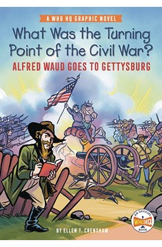 Turning Point of Civil War Waud Goes To Gettysburg Graphic Novel