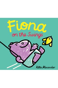 Fiona On The Swings (Hardcover Book)