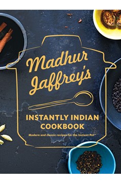 Madhur Jaffrey'S Instantly Indian Cookbook (Hardcover Book)