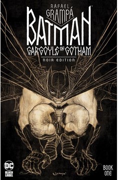 Batman Gargoyle of Gotham #1 Noir Edition (Mature)