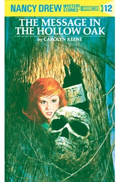 Nancy Drew 12: The Message In The Hollow Oak (Hardcover Book)