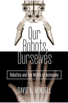 Our Robots, Ourselves (Hardcover Book)