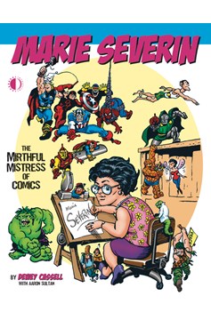 Marie Severin Mirthful Mistress of Comics Soft Cover