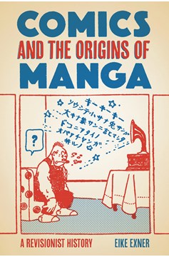 Comics & Origins of Manga Revisionist History Soft Cover