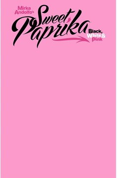 Mirka Andolfo's Sweet Paprika Black White & Pink #1 Cover H Blank Sketch Cover (Mature)