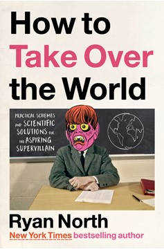 How To Take Over The World