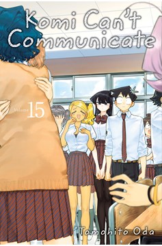 Komi Can't Communicate Manga Volume 15