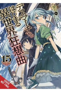 Death March to the Parallel World Rhapsody Light Novel Volume 15