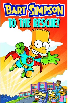 Bart Simpson To the Rescue Graphic Novel